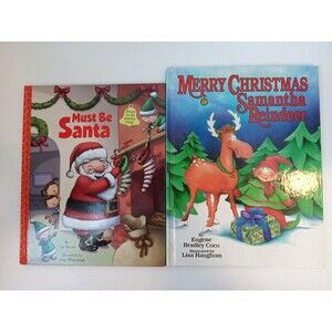 Lot of 2 Christmas Children's Books: Must Be Santa & Samantha Reindeer